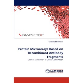 Protein Microarrays Based on Recombinant Antibody Fragments: Catcher and Carrier - a Crucial Combination