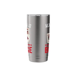 Funny Wine And Bridge Quote Game Night Playing Cards Stainless Steel Insulated Tumbler