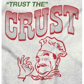 Brisco Brands Trust Crust Cool Pizza Lovers Tank Top T Shirts Men Women White