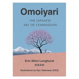 Omoiyari: The Japanese Art of Compassion