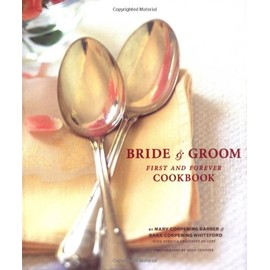 Bride & Groom: First and Forever Cookbook