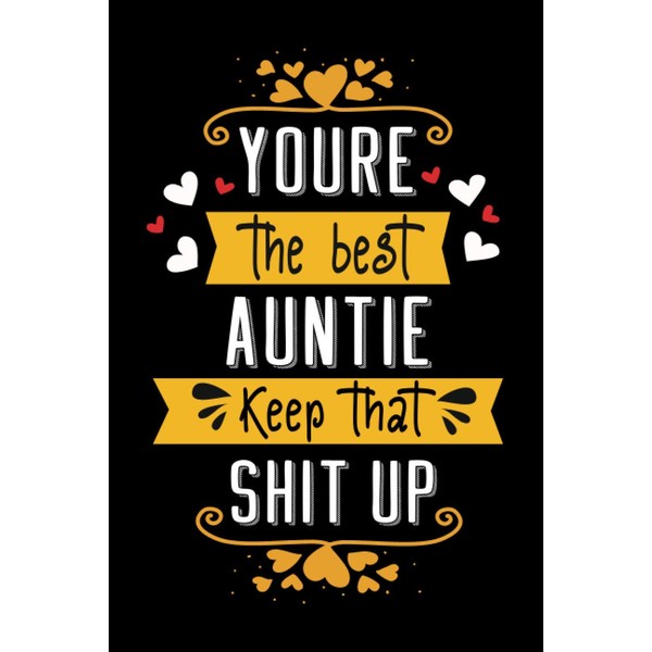 You are the best auntie: 2021 Journal & notebook perfect