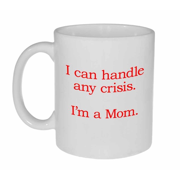 Neurons Not Included Mom Mug -Mother's Day Funny Gift - I Can Handle Any Crisis - I'm a Mom - Funny White Ceramic Coffee or Tea Mug