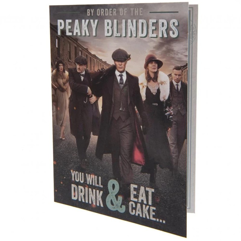 Peaky Blinders Birthday Card - You Will Drink & Eat