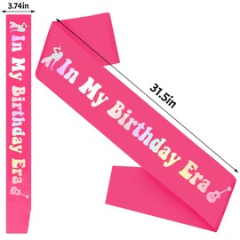 Hot Pink Birthday Sash for Women-‘In My Birthday Era’Birthday Sash with Iridescent Foil apply Any Birthday Party,Popular Singer Party Favors