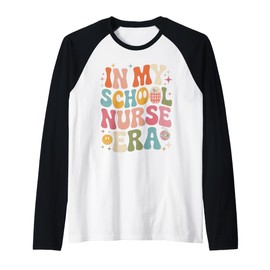 In My School Nurse Era Groovy Back To School Life Gifts Raglan Baseball Tee