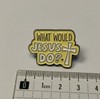 What Would Jesus Do Enamel Pin Yellow Words Christian Badge