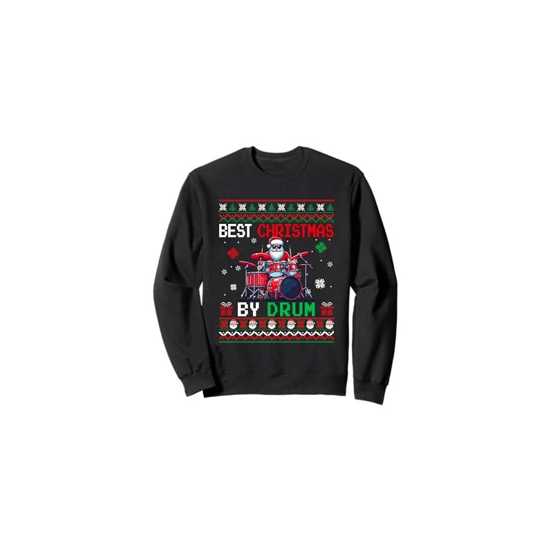 Best Christmas By Drum Sweater Santa Playing Drum Drummer Sweatshirt,