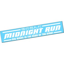MIDNIGHT RUN Vinyl Decal 40" or 22" Windshield Truck Car Sticker BIG RISKS IN THE DEAD OF NIGHT (22" x 4", Neo Chrome Oil Slick)