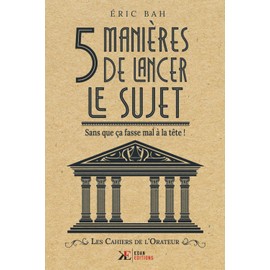 5 Manières de Lancer le Sujet: Sans que ça fasse mal à la tête !