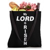 Christian Easter He is Risen My Lord Tote Bag