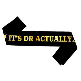 GotGala It's Dr Actually Satin Sash Congrats Doctorate Degree Sash 2025 Graduation Party Decorations for Doctorate Graduation Celebration Party Supplies Decorations