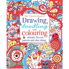 Drawing, Doodling & Colouring: Animals, Flowers, Patterns and Other Things