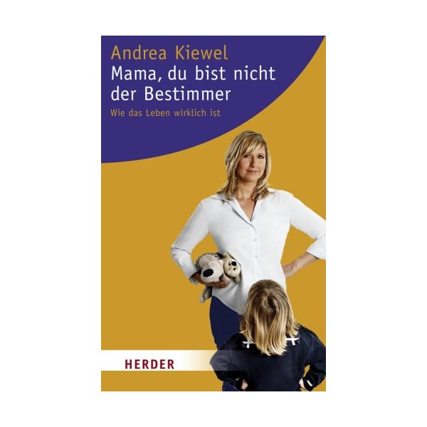 Mama, du bist nicht der Bestimmer: Sternstunden für Eltern