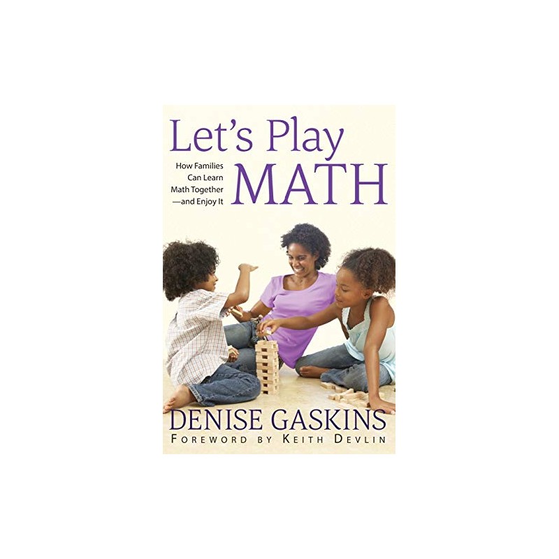Let's Play Math: How Families Can Learn Math Together and