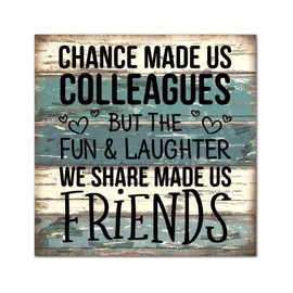 SILYHEART Chance Made Us Colleagues Framed Wooden Sign Wood Block Plaque Vintage Family Quote Wall Art Hanging Farmhouse Decoration Plaque for Home Bedroom Living Room Bathroom 16x16in