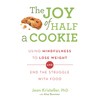 Joy of Half A Cookie