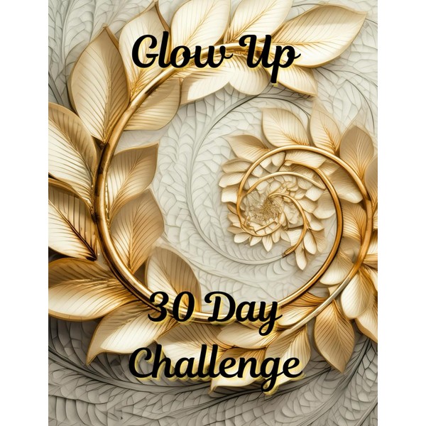 30 Day Glow Up Challenge