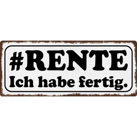 Tin Sign 27 x 10 cm Curved Rente Ich habe fertig Sayings Decorative Gift Sign
