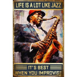 Retro Metal Tin Life is a Lot Like Jazz Best When You Impvovise Jazz Posters Saxophone Vintage Home Garage Man Cave Bar Pub Wall Decor 12x8inch