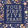 Baby Memory Book: Your First Five Years - Keepsake Journal
