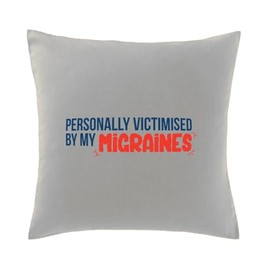 Hippowarehouse Personally victimised by my migraines Printed bedroom accessory cushion cover case 41x41cm