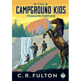 Yosemite Fortune (The Campground Kids: National Park Adventures)