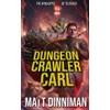 Dungeon Crawler Carl: Dungeon Crawler Carl Book 1