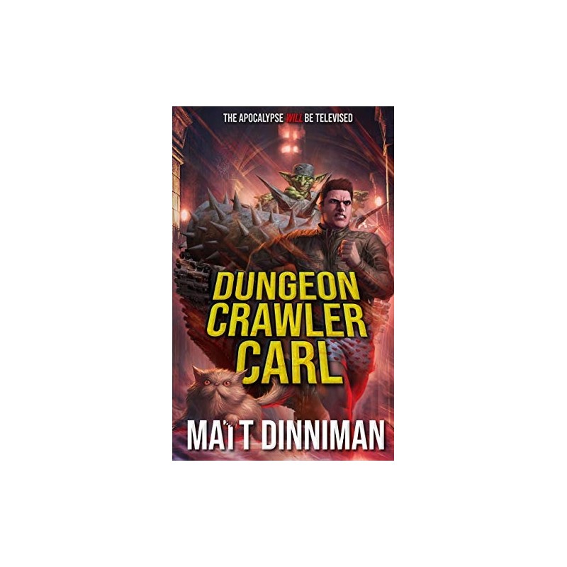 Dungeon Crawler Carl: Dungeon Crawler Carl Book 1