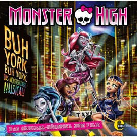 Monster High - Buh York, Buh York - Das Original-Hörspiel zum Film