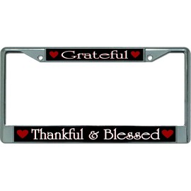 Grateful Thankful and Blessed Chrome License Plate Frame