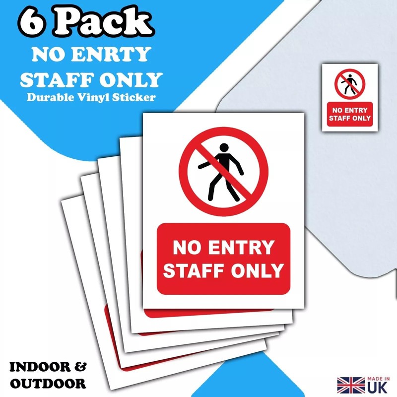 6-Pack - No Entry Staff Only Vinyl Sticker Signs -