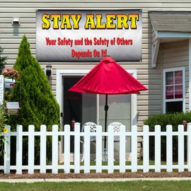 Vinyl Banner Sign Stay Alert Your Safety and The Safety of Others Depends On It Grey - 44inx110in, 8 Grommets, One Banner