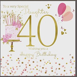 Large Happy 40th Birthday Card for A Very Special Daughter - 8.25 x 8.25 Inches - Rush Design