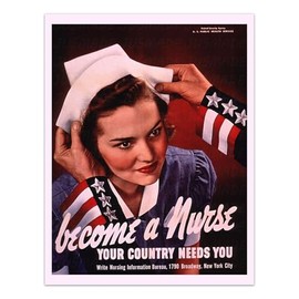 Become A Nurse, Your Country Needs You WW2 Vintage War Poster -Unframed- PRINT (17x22")