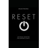 RESET: Un passo indietro per andare avanti