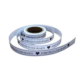 Forever in Our Hearts Sympathy Ribbon 15mm x 5 Metres