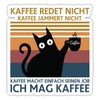 Spreadshirt Coffee Talking Not Cat Sticker 10 x 10 cm