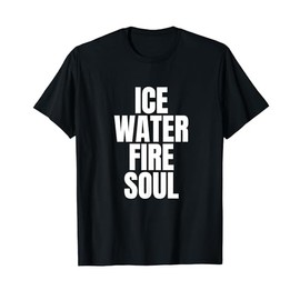 Ice Water Fire Soul Ice Bath T-Shirt
