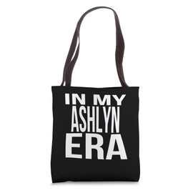 In My Ashlyn Era Family Reunion Squad First Last Name Tote Bag