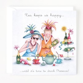 Berni Parker Female Birthday/Blank Card - General Card for Women - Tea Keeps Us Happy...Until Prosecco - Eco-Friendly