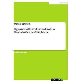 Hypertextuelle Strukturmerkmale in Handschriften des Mittelalters