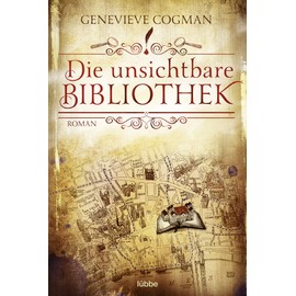 Die unsichtbare Bibliothek: Roman (Die Bibliothekare, Band 1)