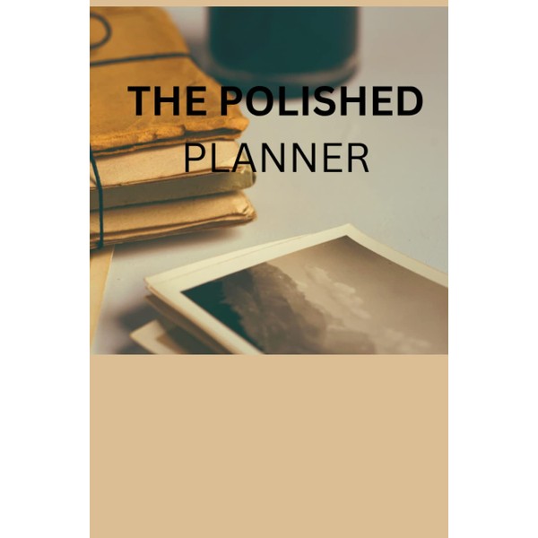 The polished planner: An all round motivational planner