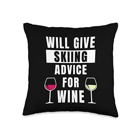 Skiing Advice For Wine Sports Ski Winter Funny Skiing Throw Pillow