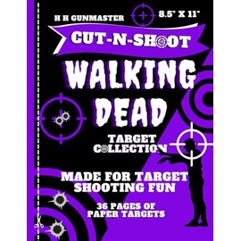 HHGunmaster Cut-N-Shoot – Walking Dead Target Collection Book: 36 Different Zombie Targets Designed for BB, Pellet, Air-soft, Pistol, Shot Gun, Rifle & Archery Shooters