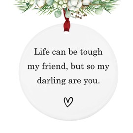 Life Can Be Tough My Friend Ceramic Hanging Ornament, Friend Gift, Stay Strong, Ceramic Decor, Thinking of You, Tough Times, Family, Missing You, Friends Apart, Family Apart, Send Love, Sympathy