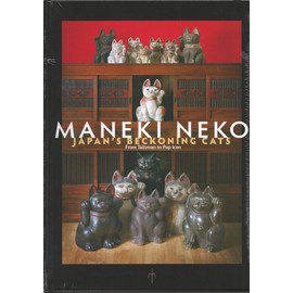 Maneki Neko, Japan's Beckoning Cats: From Talisman to Pop Icon: Mingei International Museum's Billie Moffitt Collection