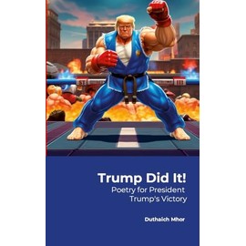 Trump Did It!: Poetry for President Trump's Victory
