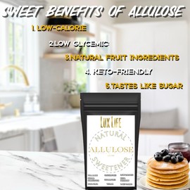 Lux Life Organic Sweetener - Great Low Carb Sweetener for Baking and Keto Sugar Substitute. Natural, Gluten Free, Non GMO and Zero Calorie. (12oz, Allulose)